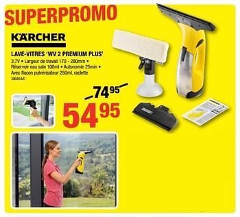 Promotions Kärcher lave-vitres `wv 2 premium plus` - Kärcher - Valide de 01/02/2018 à 18/02/2018 chez HandyHome