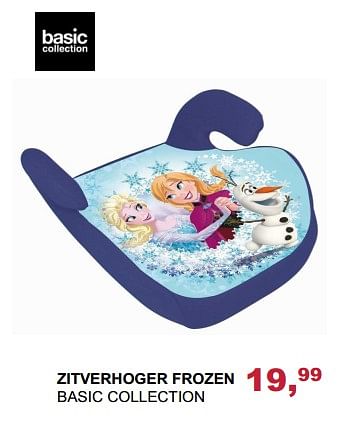 Promoties Zitverhoger frozen basic collection - Basic Collection - Geldig van 04/02/2018 tot 03/03/2018 bij Baby & Tiener Megastore