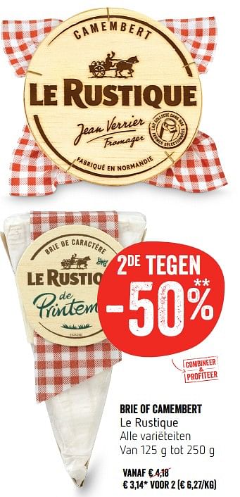 Promoties Brie of camembert le rustique - Le Rustique - Geldig van 22/02/2018 tot 28/02/2018 bij Delhaize