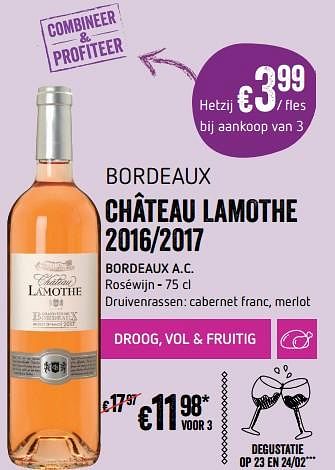 Promoties Château lamothe 2016-2017 bordeaux a.c. - Rosé wijnen - Geldig van 22/02/2018 tot 28/02/2018 bij Delhaize