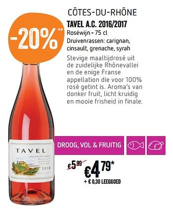 Promoties Côtes-du-rhône tavel - Rosé wijnen - Geldig van 22/02/2018 tot 28/02/2018 bij Delhaize