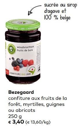 Promotions Bezegaard confiture aux fruits de la forêt, myrtilles, guignes ou abricots - Bezegaard - Valide de 07/02/2017 à 06/03/2018 chez Bioplanet