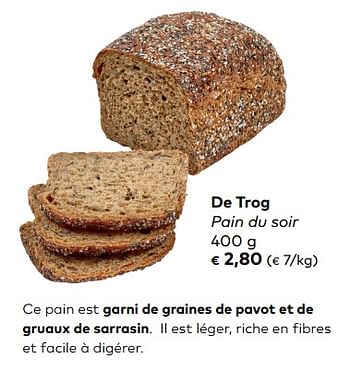 Promotions De trog pain du soir - De Trog - Valide de 07/02/2017 à 06/03/2018 chez Bioplanet