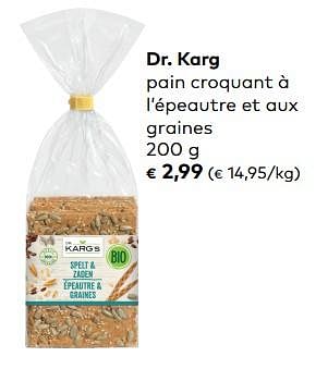 Promoties Dr. karg pain croquant à l`épeautre et aux graines - Dr. Karg - Geldig van 07/02/2017 tot 06/03/2018 bij Bioplanet