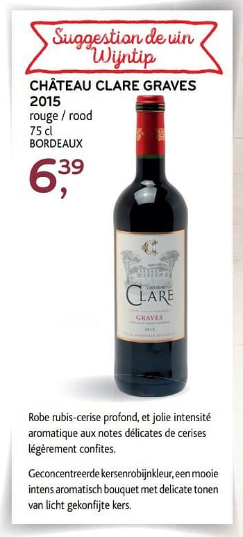 Promotions Château clare graves 2015 - Vins rouges - Valide de 14/02/2018 à 27/02/2018 chez Alvo