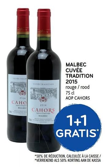 Promoties 1+1 gratis malbec cuvée tradition 2015 - Rode wijnen - Geldig van 14/02/2018 tot 27/02/2018 bij Alvo