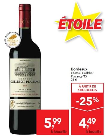 Promoties Bordeaux château guillebot plaisance `15  - Rode wijnen - Geldig van 14/02/2018 tot 27/02/2018 bij Makro