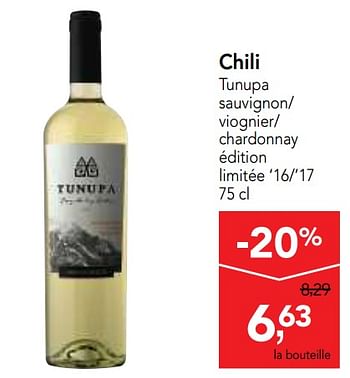 Promoties Chili tunupa sauvignon- viognier- chardonnay édition limitée `16-`17  - Witte wijnen - Geldig van 14/02/2018 tot 27/02/2018 bij Makro
