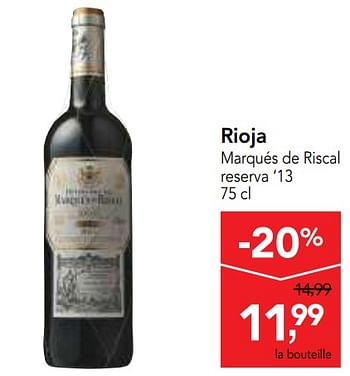 Promotions Rioja marqués de riscal reserva `13  - Vins rouges - Valide de 14/02/2018 à 27/02/2018 chez Makro