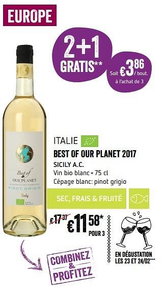 Promotions Best of our planet 2017 sicily a.c. - Vins blancs - Valide de 22/02/2018 à 28/02/2018 chez Delhaize
