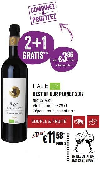 Promotions Best of our planet 2017 sicily a.c. - Vins rouges - Valide de 22/02/2018 à 28/02/2018 chez Delhaize
