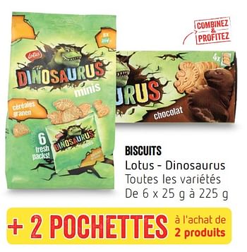 Promotions Biscuits lotus - dinosaurus - Lotus Bakeries - Valide de 22/02/2018 à 28/02/2018 chez Delhaize