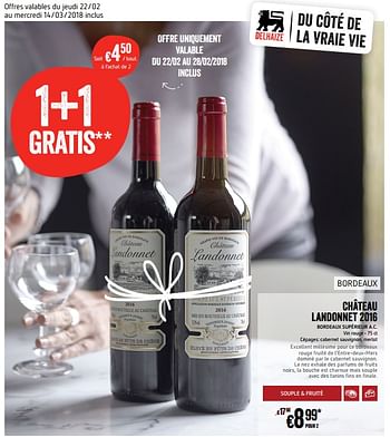 Promoties Château landonnet 2016 bordeaux supérieur a.c. - Rode wijnen - Geldig van 22/02/2018 tot 28/02/2018 bij Delhaize