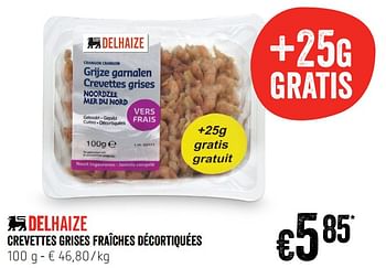 Promoties Crevettes grises fraîches décortiquées - Huismerk - Delhaize - Geldig van 22/02/2018 tot 28/02/2018 bij Delhaize