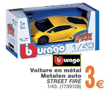 Promoties Voiture en métal metalen auto street fire - Burago - Geldig van 13/02/2018 tot 26/02/2018 bij Cora