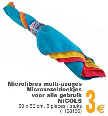 Promoties Microfibres multi-usages microvezeldoekjes voor alle gebruik nicols - Nicols - Geldig van 13/02/2018 tot 26/02/2018 bij Cora