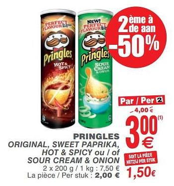 Promotions Pringles original, sweet paprika, hot + spicy ou-of sour cream + onion - Pringles - Valide de 13/02/2018 à 19/02/2018 chez Cora