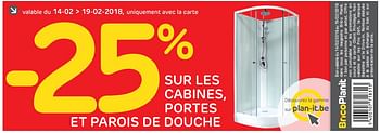 Promotions -20% sur les cabines, portes et parois de douche - Produit maison - BricoPlanit - Valide de 13/02/2018 à 19/02/2018 chez BricoPlanit