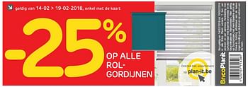Promoties -25% op alle rolgordijnen - Huismerk - BricoPlanit - Geldig van 13/02/2018 tot 19/02/2018 bij BricoPlanit