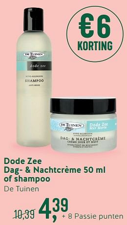Promoties Dode zee dag- + nachtcrème 50 ml of shampoo - De Tuinen - Geldig van 12/02/2018 tot 04/03/2018 bij Holland & Barret