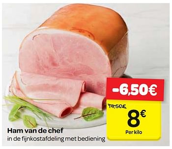 Promoties Ham van de chef - Huismerk - Carrefour  - Geldig van 14/02/2018 tot 19/02/2018 bij Carrefour