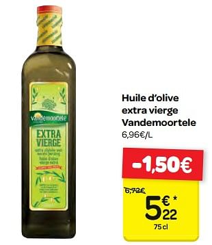 Promoties Huile d`olive extra vierge vandemoortele - Vandemoortele - Geldig van 14/02/2018 tot 26/02/2018 bij Carrefour
