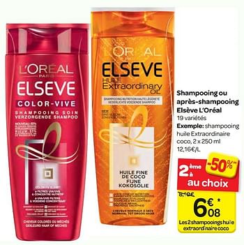 Promoties Shampooing ou après-shampooing elsève l`oréal - L'Oreal Paris - Geldig van 14/02/2018 tot 26/02/2018 bij Carrefour