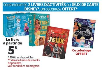 Promotions Pour l`achat de 2 livres d`activités ou jeux de carte disney, un coloriage offert - Produit Maison - Auchan Ronq - Valide de 14/02/2018 à 20/02/2018 chez Auchan Ronq