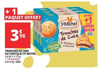 Promotions Tronches de cake au chocolat st michel - St Michel - Valide de 14/02/2018 à 20/02/2018 chez Auchan Ronq