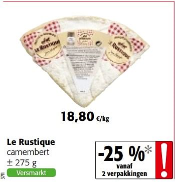 Promoties Le rustique camembert - Le Rustique - Geldig van 14/02/2018 tot 27/02/2018 bij Colruyt