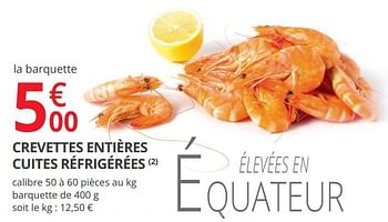 Promoties Crevettes entières cuites réfrigérées - Huismerk - Auchan - Geldig van 14/02/2018 tot 25/02/2018 bij Auchan
