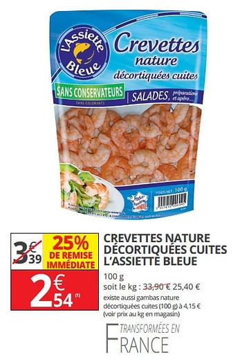 Promoties Crevettes nature décortiquées cuites l`assiette bleue - L'Assiette Bleue - Geldig van 14/02/2018 tot 25/02/2018 bij Auchan