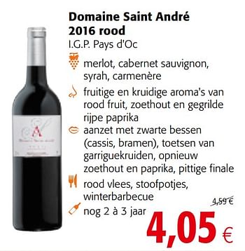Promoties Domaine saint andré 2016 rood - Rode wijnen - Geldig van 14/02/2018 tot 27/02/2018 bij Colruyt