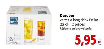 Promotions Durobor verres à long drink dallas - Durobor - Valide de 14/02/2018 à 27/02/2018 chez Colruyt