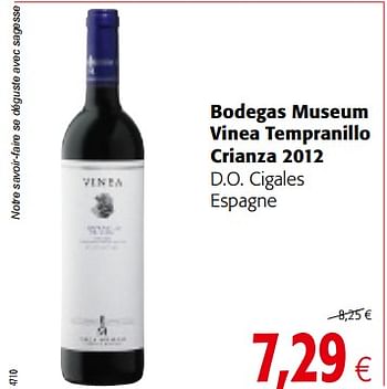 Promoties Bodegas museum vinea tempranillo crianza 2012 d.o. cigales espagne - Rode wijnen - Geldig van 14/02/2018 tot 27/02/2018 bij Colruyt