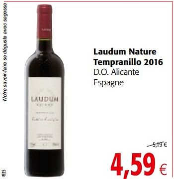 Promotions Laudum nature tempranillo 2016 d.o. alicante espagne - Vins rouges - Valide de 14/02/2018 à 27/02/2018 chez Colruyt