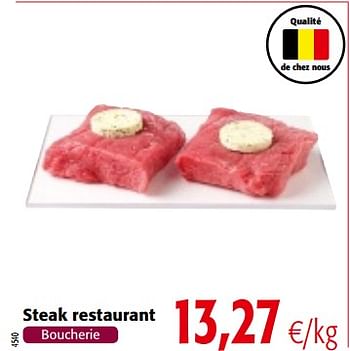 Promotions Steak restaurant - Produit maison - Colruyt - Valide de 14/02/2018 à 27/02/2018 chez Colruyt