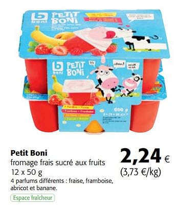 Promotions Boni selection petit boni fromage frais sucré aux fruits - Boni - Valide de 14/02/2018 à 27/02/2018 chez Colruyt