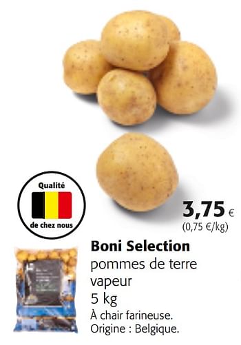 Promotions Boni selection pommes de terre vapeur - Boni - Valide de 14/02/2018 à 27/02/2018 chez Colruyt