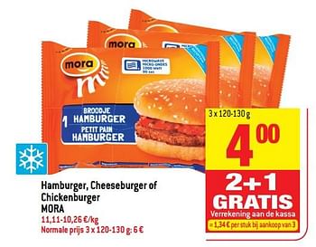 Promoties Hamburger, cheeseburger of chickenburger mora - Mora - Geldig van 21/02/2018 tot 27/02/2018 bij Match