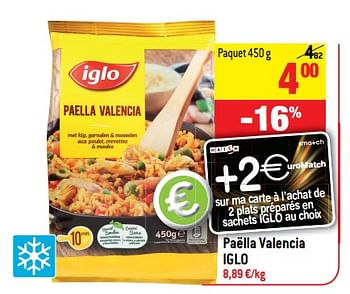 Promotions Paëlla valencia iglo - Iglo - Valide de 21/02/2018 à 27/02/2018 chez Match