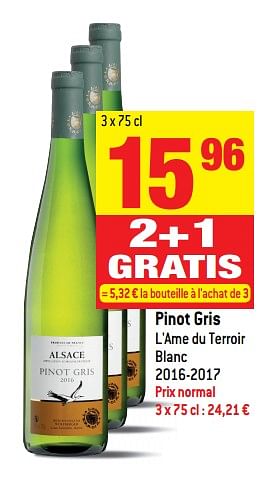 Promoties Pinot gris l`ame du terroir blanc 2016-2017 - Witte wijnen - Geldig van 21/02/2018 tot 27/02/2018 bij Match