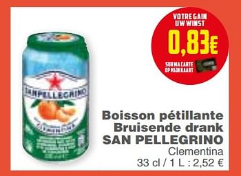 Promotions Boisson pétillante bruisende drank san pellegrino - San Pellegrino - Valide de 20/02/2018 à 26/02/2018 chez Cora