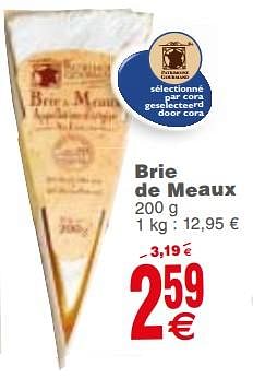 Promotions Brie de meaux - Patrimoine Gourmand - Valide de 20/02/2018 à 26/02/2018 chez Cora