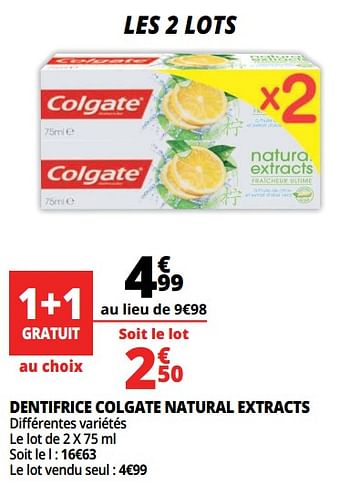 Promotions Dentifrice colgate natural extracts - Colgate - Valide de 21/02/2018 à 27/02/2018 chez Auchan Ronq