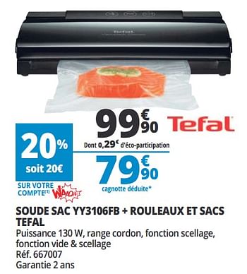 Promotions Soude sac yy3106fb + rouleaux et sacs tefal - Tefal - Valide de 21/02/2018 à 27/02/2018 chez Auchan Ronq