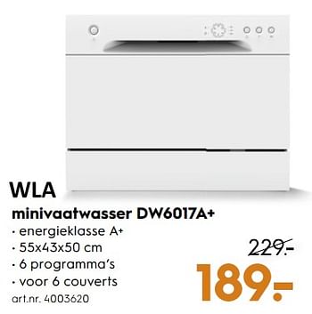 Promoties Wla minivaatwasser dw6017a+ - WLA - Geldig van 19/01/2018 tot 28/02/2018 bij Blokker