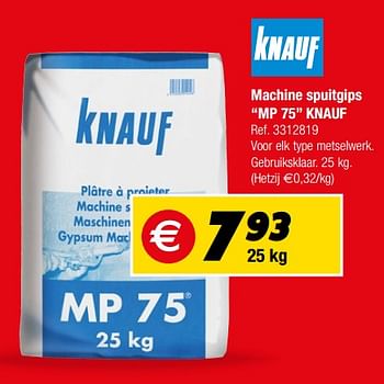 Promotions Machine spuitgips mp 75 knauf - Knauf - Valide de 20/02/2018 à 26/02/2018 chez Brico