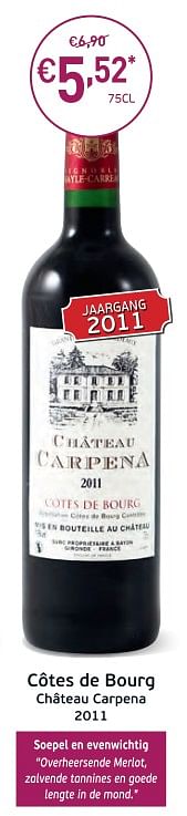 Promotions Côtes de bourg château carpena 2011 - Vins rouges - Valide de 27/02/2018 à 18/03/2018 chez Intermarche