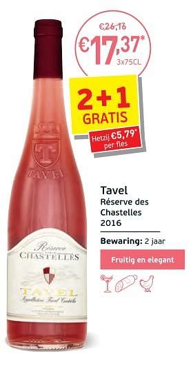 Promoties Tavel réserve des chastelles 2016 - Rosé wijnen - Geldig van 27/02/2018 tot 18/03/2018 bij Intermarche